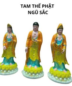 Tượng tam thế phật ngũ sắc