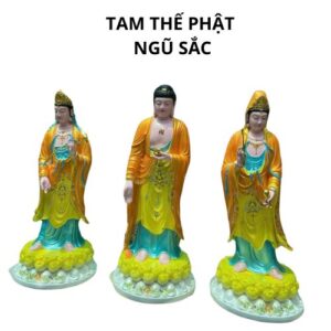 Tượng tam thế phật ngũ sắc